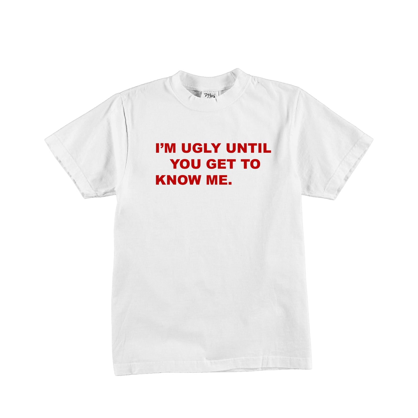 “Ugly” T-Shirt