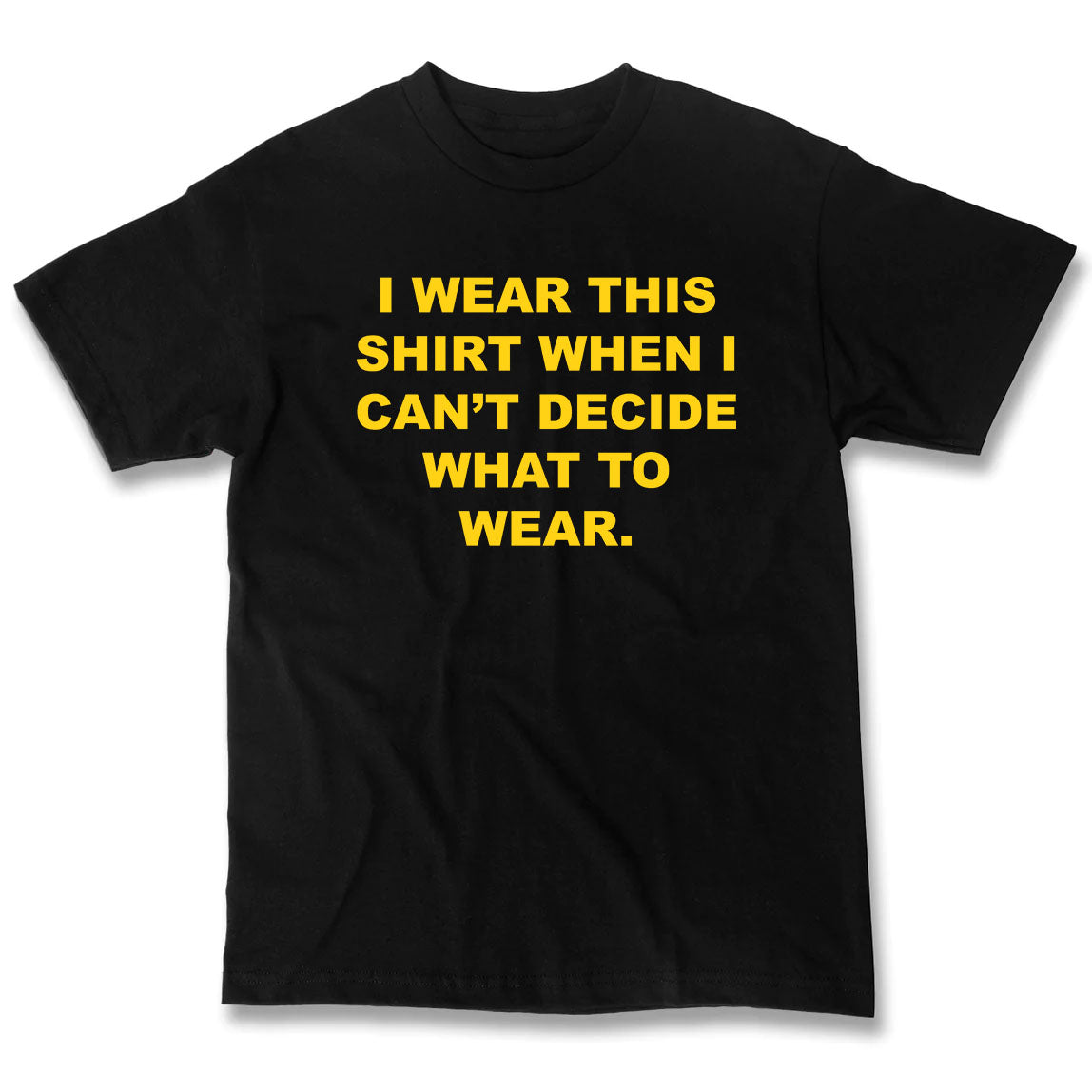 "Indecisive" T-Shirt