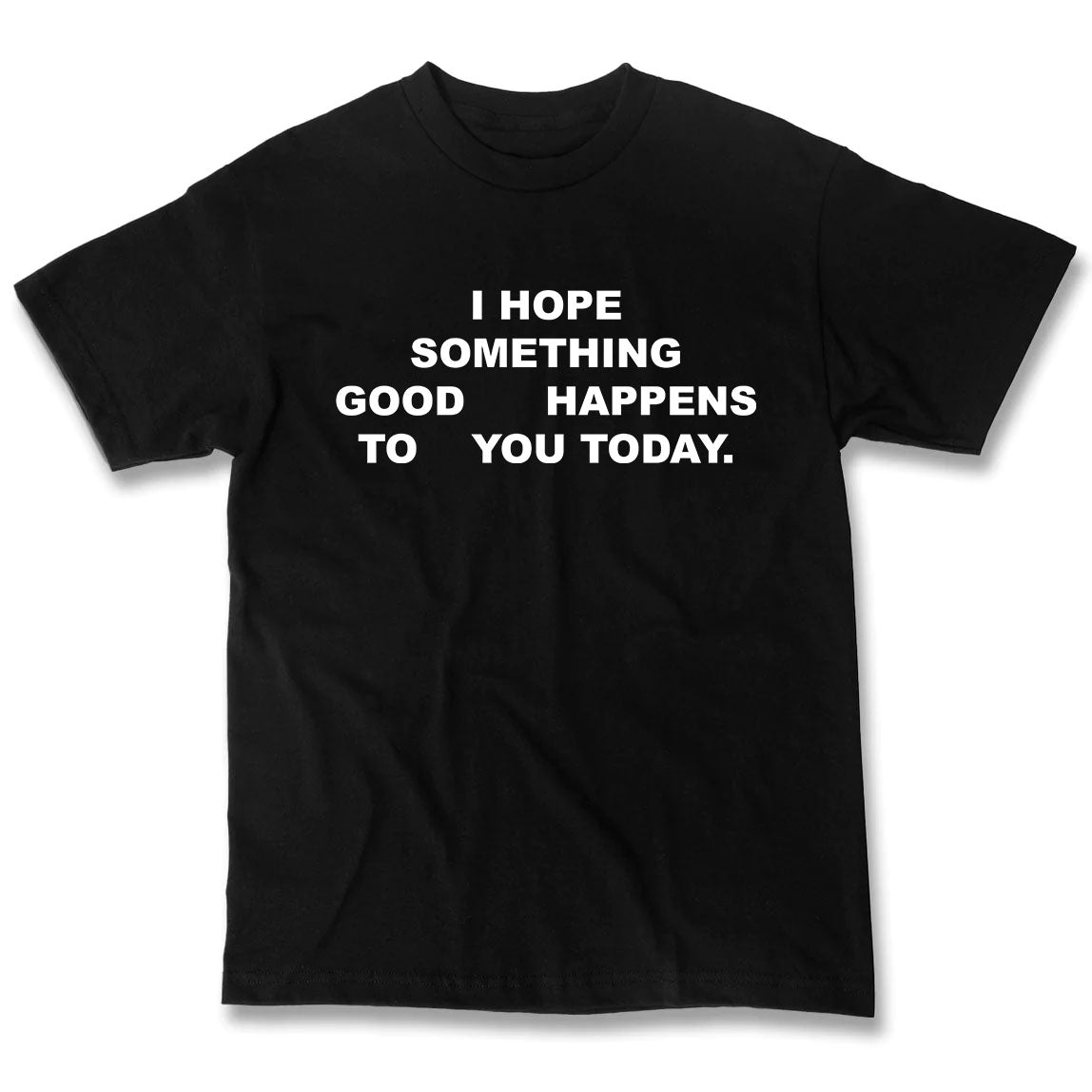 "Something Good" T-Shirt
