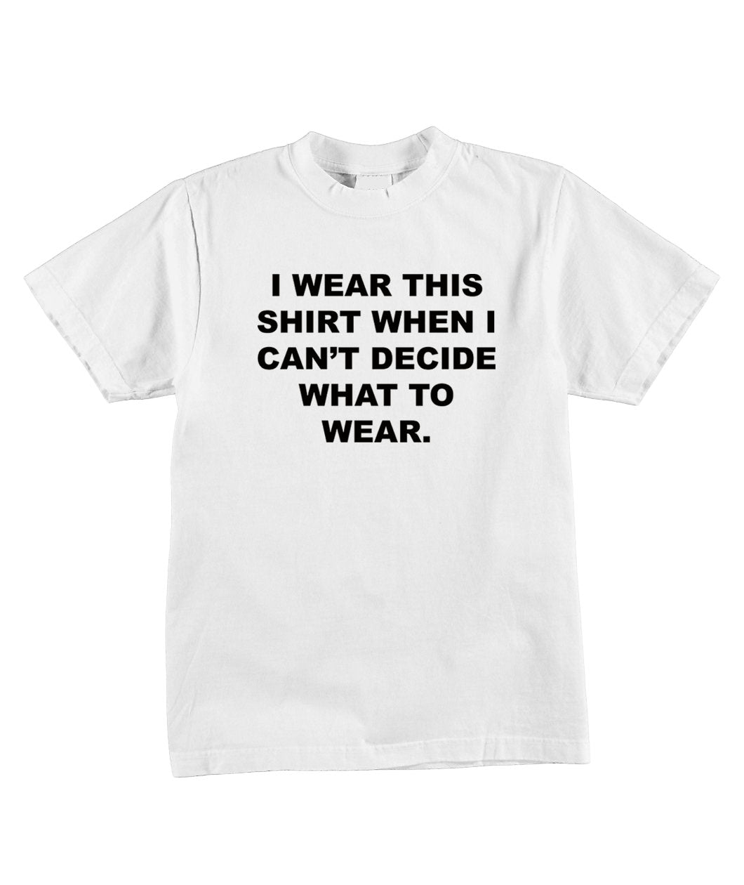 "Indecisive" T-Shirt